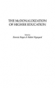 The McDonaldization of Higher Education - Dennis Hayes; Robin Wynyard