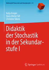 Didaktik der Stochastik in der Sekundarstufe I - Katja Krüger, Hans-Dieter Sill, Christine Sikora