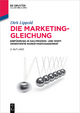 Die Marketing-Gleichung: Einführung in Das Prozess- Und Wertorientierte Marketingmanagement (de Gruyter Studium)