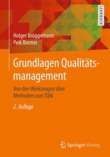 Grundlagen Qualitätsmanagement - Holger Brüggemann, Peik Bremer