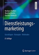 Dienstleistungsmarketing - Heribert Meffert, Manfred Bruhn, Karsten Hadwich