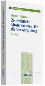 Zivilrechtliche Musterklausuren für die Assessorprüfung - Dallmayer, Tobias; Schmitz, Günther; Kirsch, Sebastian