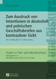 Zum Ausdruck von Intentionen in deutschen und polnischen Geschaeftsbriefen aus kontrastiver Sicht by Iwona Szwed Hardcover | Indigo Chapters