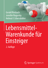 Lebensmittel-Warenkunde für Einsteiger - Rimbach, Gerald; Nagursky, Jennifer; Erbersdobler, Helmut F.