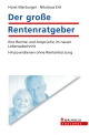 Der große Rentenratgeber - Horst Marburger;  Nikolaus Ertl