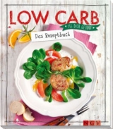 Low Carb - Das Rezeptbuch - Marie Gründel