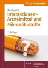 Interaktionen - Arzneimittel und Mikronährstoffe - Gröber, Uwe