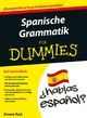 Spanische Grammatik für Dummies: .