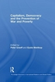 Capitalism, Democracy and the Prevention of War and Poverty - Peter Graeff; Guido Mehlkop