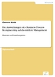 Die Auswirkungen des Business Process Reengineering auf das mittlere Management - Clemens Koob