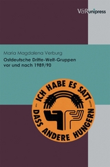 Ostdeutsche Dritte-Welt-Gruppen vor und nach 1989/90 -  Maria Magdalena Verburg