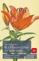 Der illustrierte BLV Pflanzenführer für unterwegs: 1150 Blumen, Gräser, Bäume und Sträucher