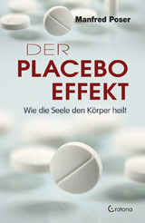 Der Placebo-Effekt - Manfred Poser