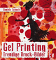Gel Printing: Trendige Druck-Bilder