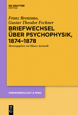 Briefwechsel über Psychophysik, 1874–1878 - Franz Brentano, Gustav Theodor Fechner