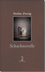 Stefan Zweig: Schachnovelle - Zweig, Stefan; Wenzelburger, Dietmar