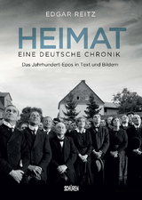 Heimat – Eine deutsche Chronik. Die Kinofassung - Edgar Reitz