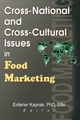 Cross-National and Cross-Cultural Issues in Food Marketing - Erdener Kaynak