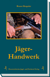 Jäger-Handwerk - Bruno Hespeler