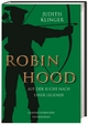 Robin Hood: Auf der Suche nach einer Legende