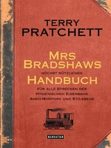 Mrs Bradshaws höchst nützliches Handbuch - Terry Pratchett