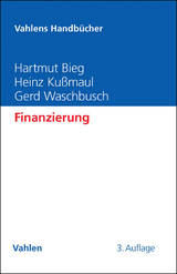 Finanzierung - Hartmut Bieg, Heinz Kußmaul, Gerd Waschbusch