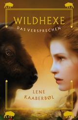 Wildhexe - Das Versprechen - Lene Kaaberbøl