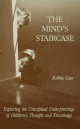 The Mind's Staircase - Robbie Case; Robbie Case