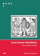Twelve Popular Child Ballads: Texts and Interpretations (BASE - Ballads and Songs - Engagements)