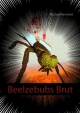 Beelzebubs Brut