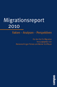 Migrationsreport 2010 - Marianne Krüger-Potratz;  Werner Schiffauer