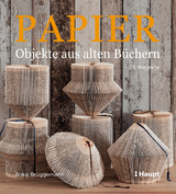 Papier-Objekte aus alten Büchern - Anka Brüggemann