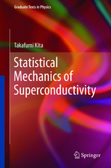 Statistical Mechanics of Superconductivity - Takafumi Kita