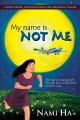 My name is NOT ME - Nami Ha