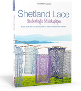 Shetland Lace - Zauberhafte Strickspitzen - Elizabeth Lovick