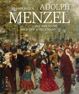 Adolph Menzel - Werner Busch