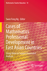 Cases of Mathematics Professional Development in East Asian Countries - 