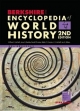 Berkshire Encyclopedia of World History, 6 Volume Set