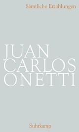 Gesammelte Werke - Juan Carlos Onetti