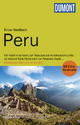 DuMont Reise-Handbuch Reiseführer Peru: mit Extra-Reisekarte: Mit Extra-Reisekarte. Vom Pazifik in die Anden, zum Titicacasee und ins bolivianische La ... . . . Entdeckungsreisen im Land der Inka