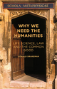 Why We Need the Humanities - Donald Drakeman
