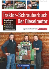 Traktor-Schrauberbuch: Der Dieselmotor - Marcel Schoch