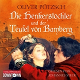 Die Henkerstochter und der Teufel von Bamberg (Die Henkerstochter-Saga 5) - Oliver Pötzsch