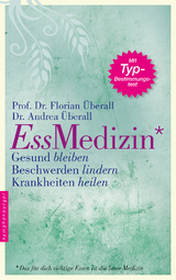 Ess-Medizin - Florian Überall, Andrea Überall