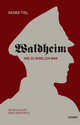 Waldheim - Wie es wirklich war!: Die Geschichte einer Recherche