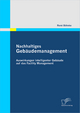 Nachhaltiges Gebäudemanagement: Auswirkungen intelligenter Gebäude auf das Facility Management - René Böhnke