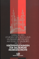 Veröffentlichungen zur Salzburger Musikgeschichte - 
