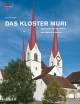 Das Kloster Muri - Bruno Meier