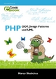 PHP – OOP, Design Patterns und UM - Marco Skulschus;  Marcus Wiederstein