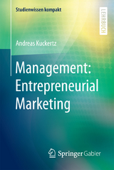 Management: Entrepreneurial Marketing - Andreas Kuckertz